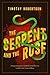 The Serpent and the Rose