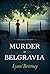 Murder in Belgravia (Mayfair 100, #1) by Lynn Brittney