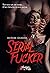 Serial Fucker by Océane Ghanem