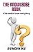 The Knowledge Book: Kids ne...