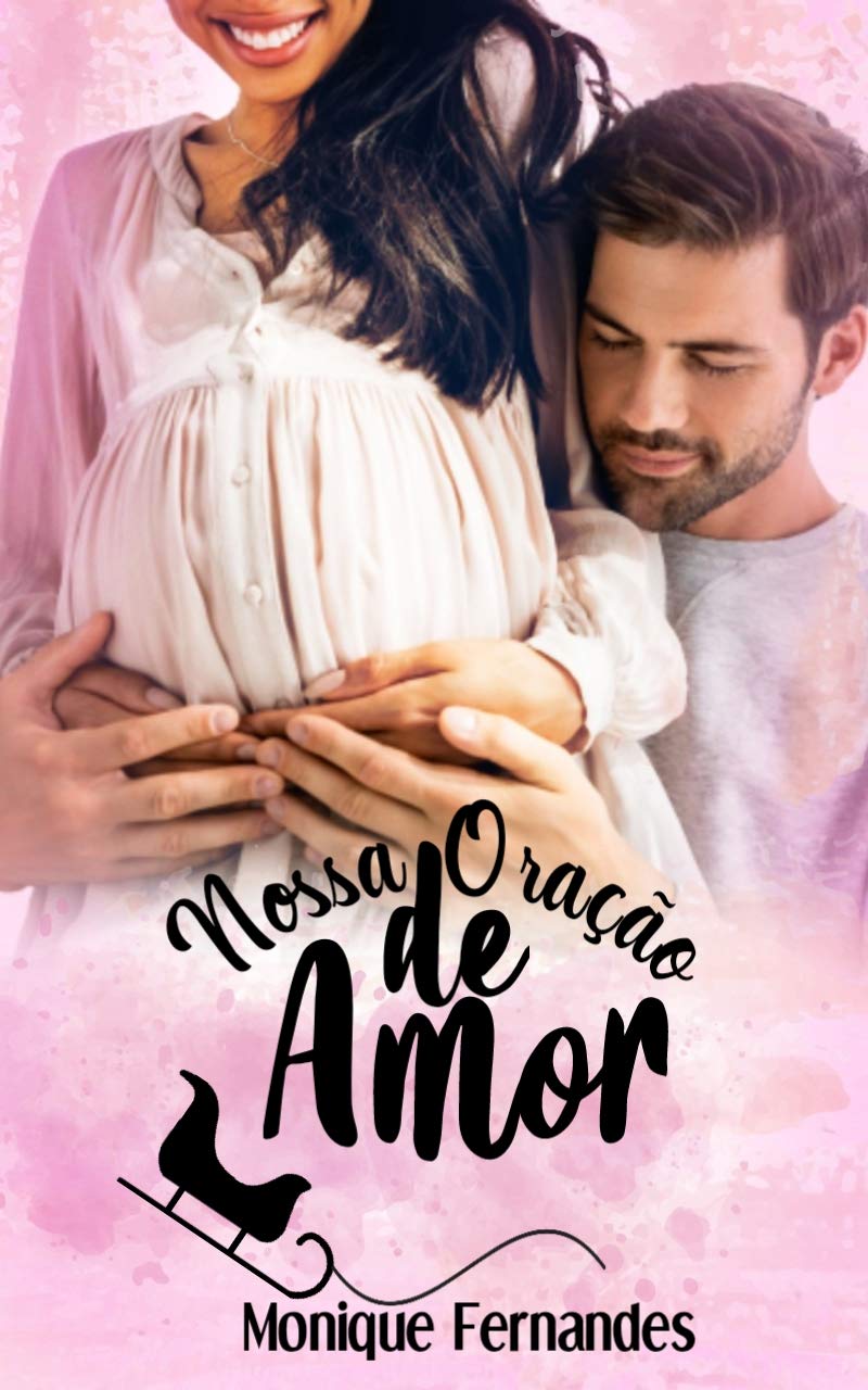 Nossa oração de amor (Portuguese Edition)