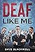 Deaf Like Me