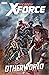 Uncanny X-Force, Vol. 5: Otherworld