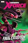Uncanny X-Force, Vol. 6 by Rick Remender
