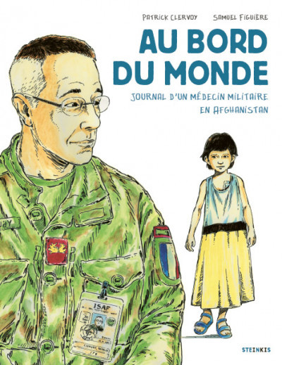 Au bord du monde : Journal d'un médecin militaire en Afghanistan