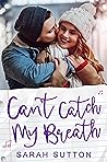 Can’t Catch My Breath (Love in Fenton County, #4) Can’t Catch My Breath