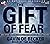 The Gift of Fear by Gavin de Becker The Gift of Fear by Gavin de Becker