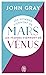 Les hommes viennent de Mars, les femmes viennent de Vénus