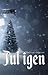 Jul igen by Emelie Kempe