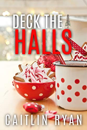 Deck the Halls (Kindle Edition)
