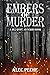 Embers of Murder (Jill Quint, MD, Forensic Pathologist Series Book 12)