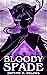 Bloody Spade by Brittany M. Willows Bloody Spade by Brittany M. Willows