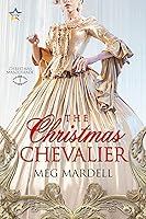 The Christmas Chevalier (Christmas Masquerade Book 1)
