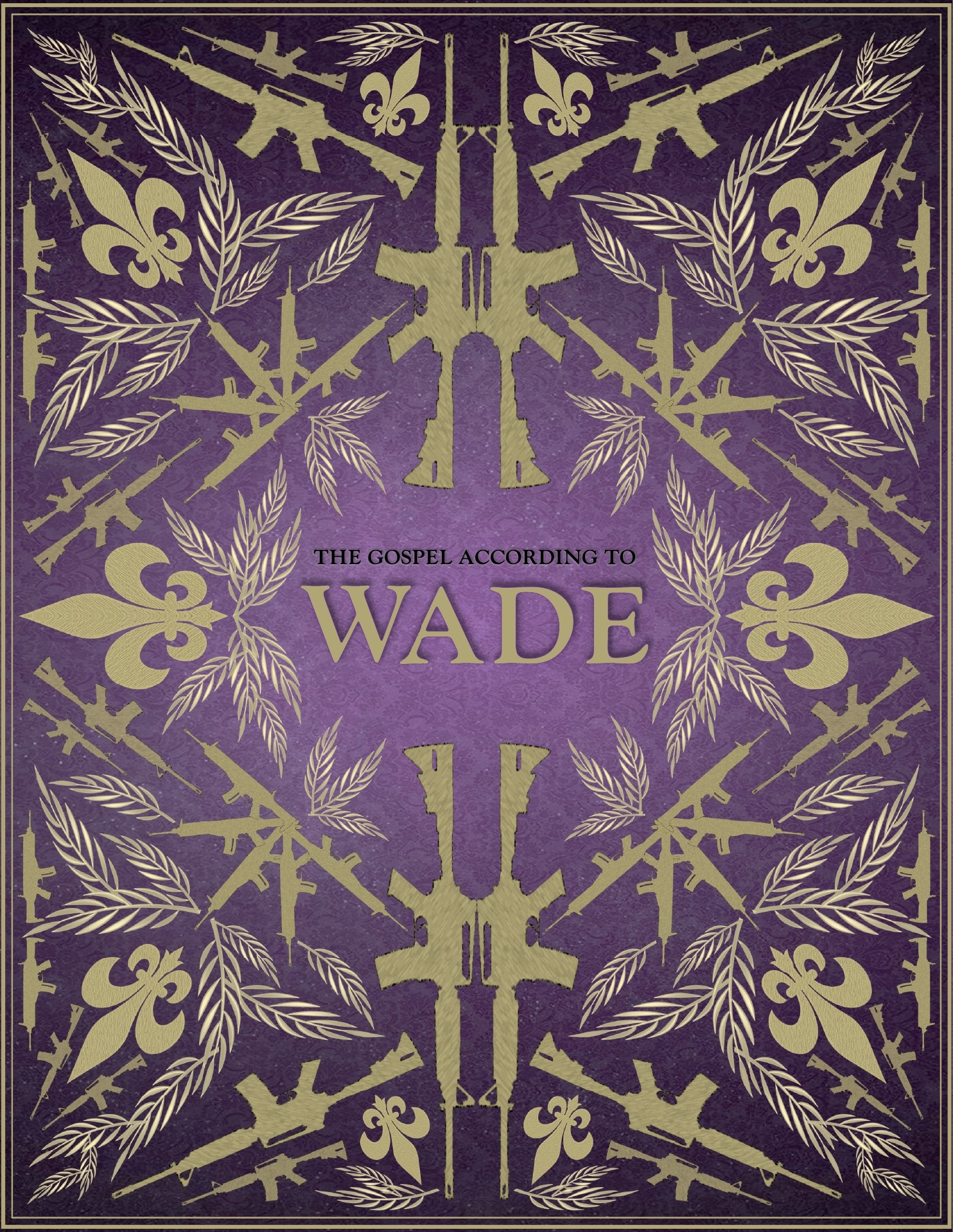 The Gospel According to Wade (A Global Federation of Nations Publication)