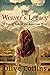 The Weaver's Legacy: A Family Epic of the American West (The O'Neill Series, #2)
