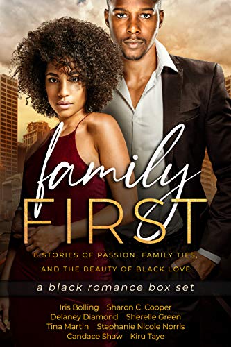 Family First: A Black Romance Box Set (Kindle Edition)
