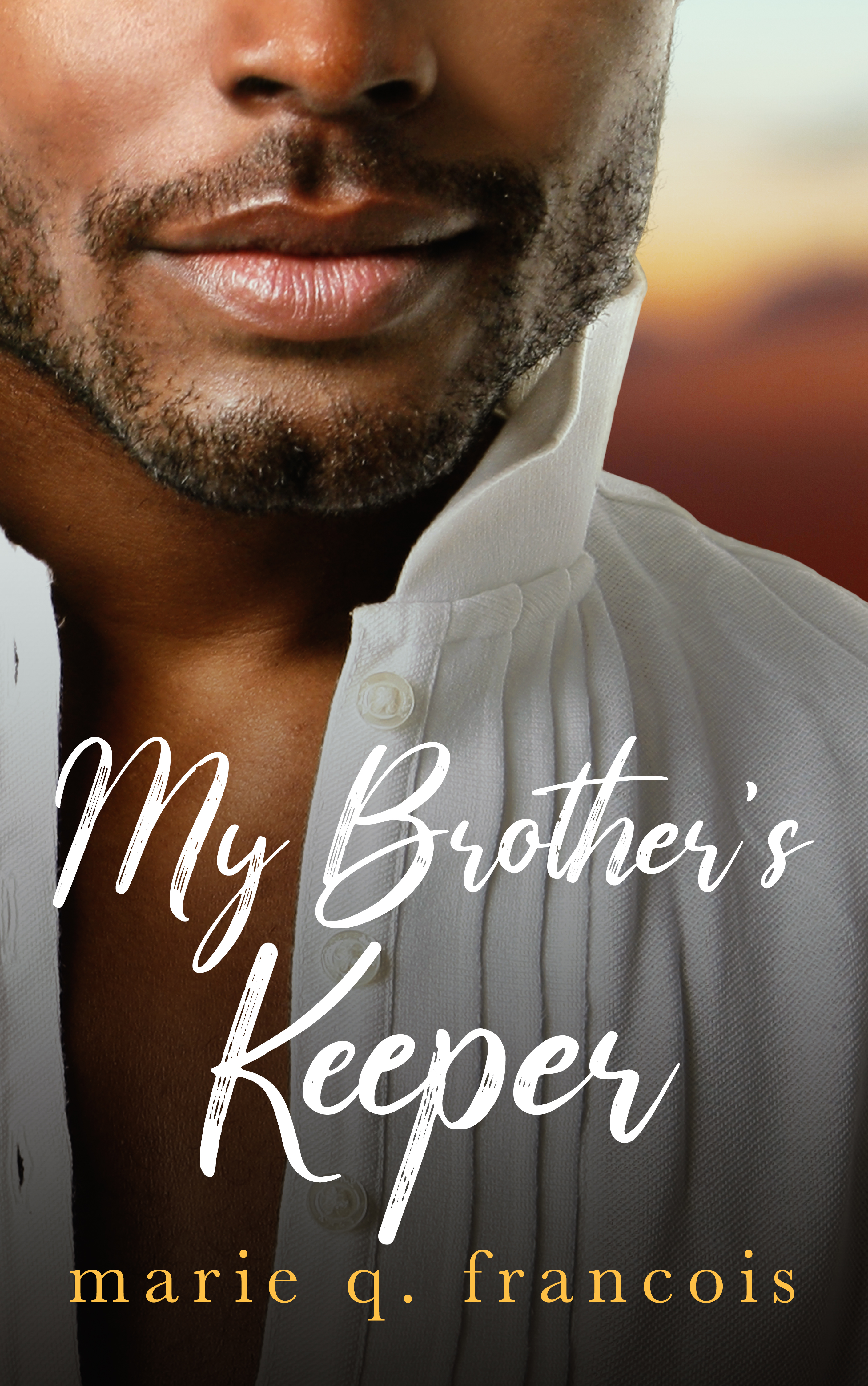 My Brother's Keeper: A Novella (Kindle Edition)