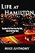 Life at Hamilton: Sometimes You Throw Away Your Shot, Only to Find Your Story