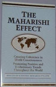 The Maharishi Effect: Creating Coherence in World Consciousness: Promoting Positive and Evolutionary Trends Throughout the World: Results of Scientific Research 1974-1990