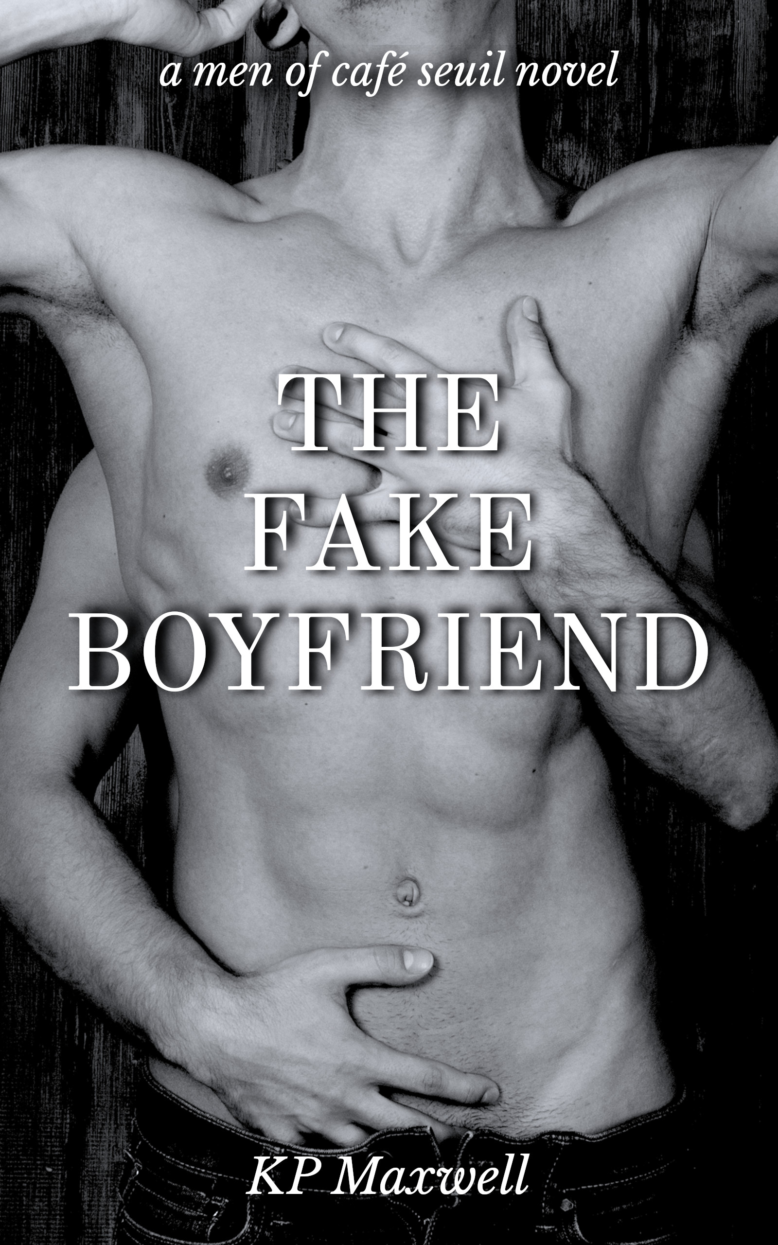 The Fake Boyfriend (Men of Café Seuil #2)