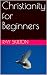 Christianity for Beginners