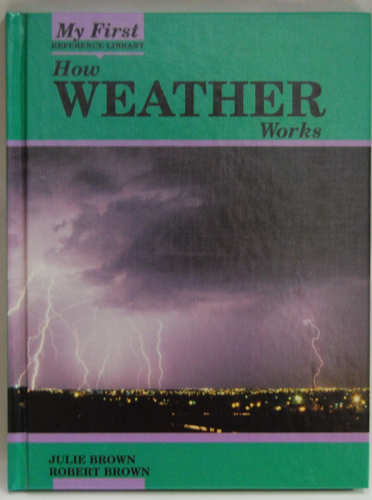 How Weather Works: My First Reference Library
