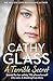 A Terrible Secret: Scared for her safety, Tilly places herself into care. A shocking true story.