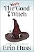 The Mostly Good Witch (Mali...