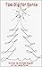 Too Big for Santa: Illustra...