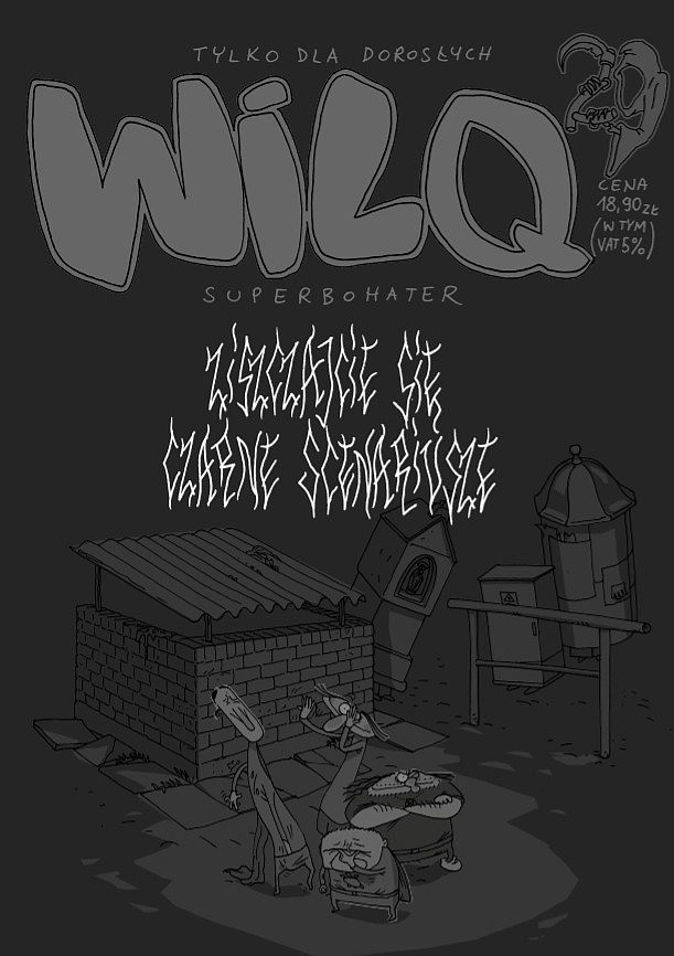 Ziszczajcie się czarne scenariusze (Wilq Superbohater, #29)
