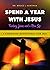 Spend A Year With Jesus: A ...
