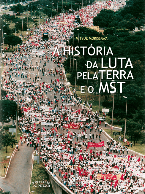 A história da luta pela terra e o MST (Paperback)