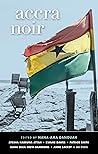 Accra Noir by Nana-Ama Danquah