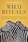 Wild Rituals: 10 ...