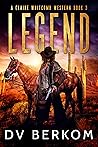 Legend by D.V. Berkom