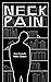 Neck Pain by Matt  Gibson