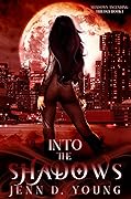 Into The Shadows