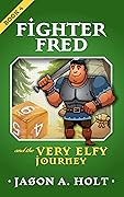 Fighter Fred and the Very Elfy Journey