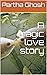 A tragic love story by Partha Ghosh