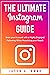 The Ultimate Instagram Guide by Jason Kwao