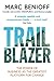 Trailblazer: the power of business as the greatest platform for change