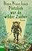 Plötzlich war da wilder Zauber