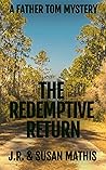 The Redemptive Return (Father Tom #3)