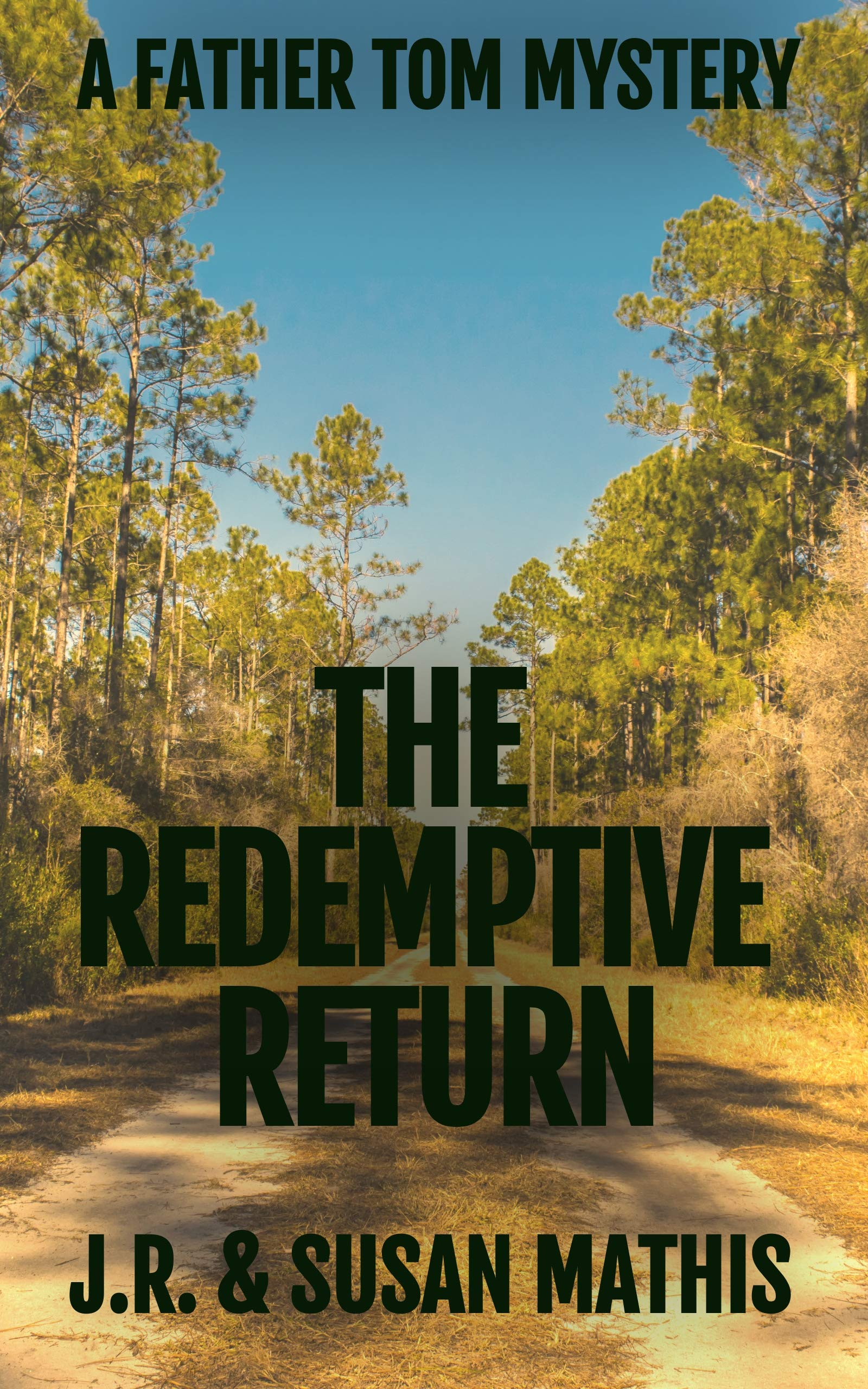 The Redemptive Return (Father Tom #3)