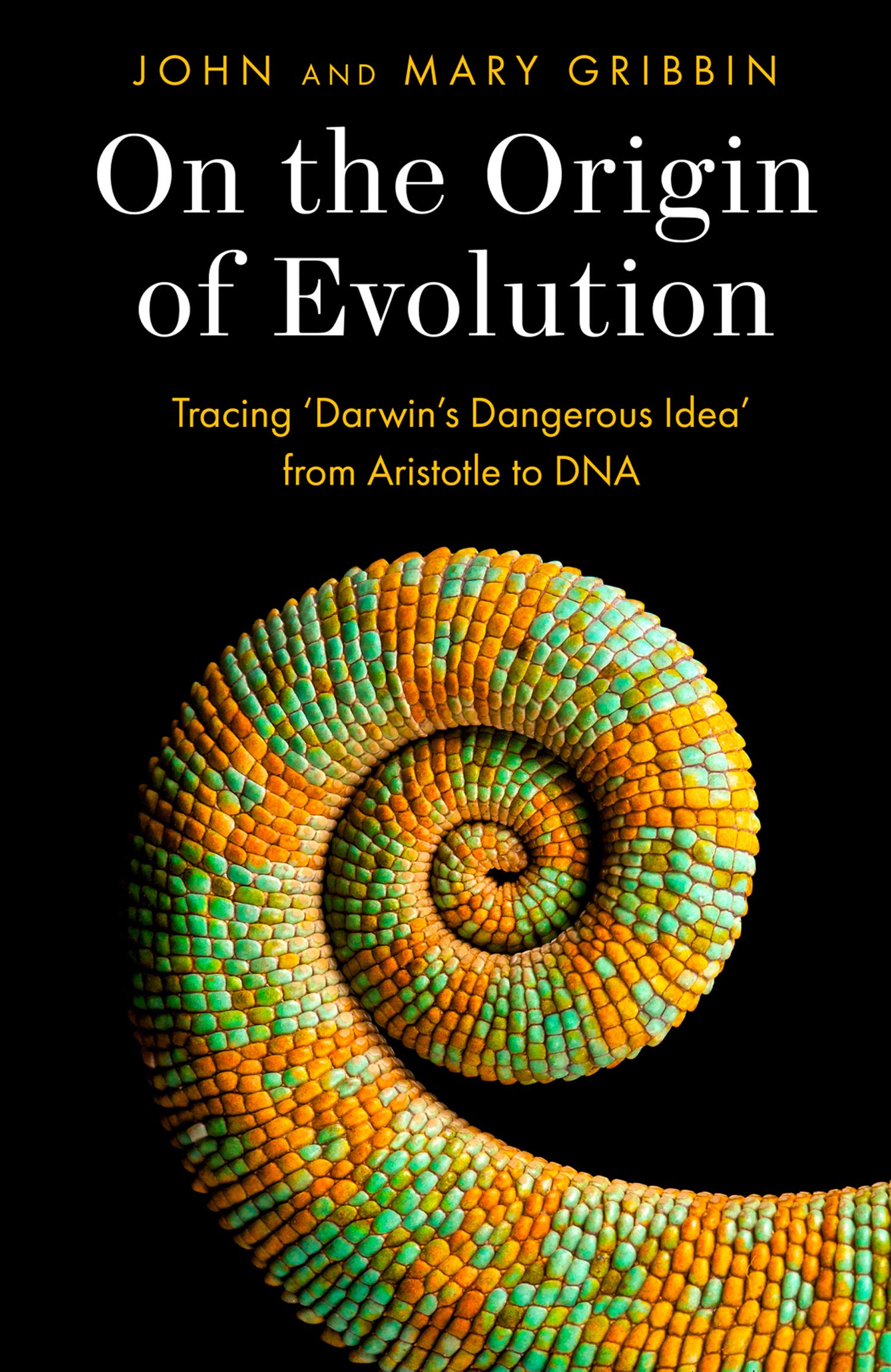 On the Origin of Evolution: Tracing ‘Darwin’s Dangerous Idea’ from Aristotle to DNA (Kindle Edition)