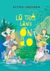 Lũ Trẻ Làng Ồn Ào