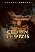 The Crown of Thorns: Faith ...