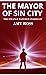 The Mayor Of Sin City (The Strange Watcher Stories Book 3)