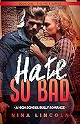 Hate So Bad (The Hate Series #1)