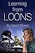 Learning from Loons by David W. Stowe